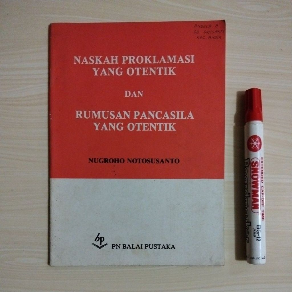 NASKAH PROKLAMASI YANG OTENTIK DAN RUMUSAN PANCASILA YANG OTENTIK - NUGROHO NOTOSUSANTO - PN BALAI P
