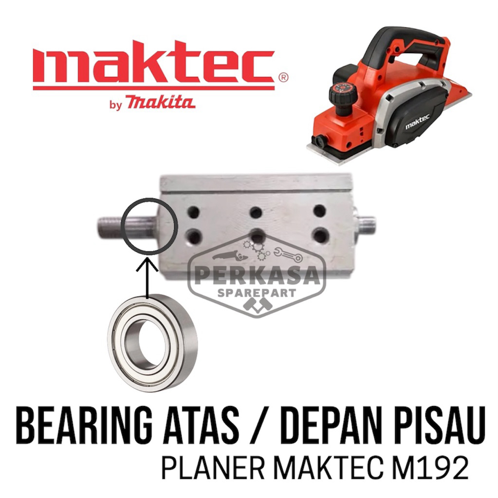 Bearing Atas Pisau Planer Maktec MT192 Cutter Block Mesin Serut Pasah Ketam Kayu Klaher Depan Klaher