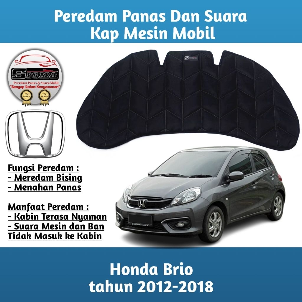 (Sigma) Peredam Panas Dan Suara Kap Mesin Honda Brio RS 2016 2017 2018