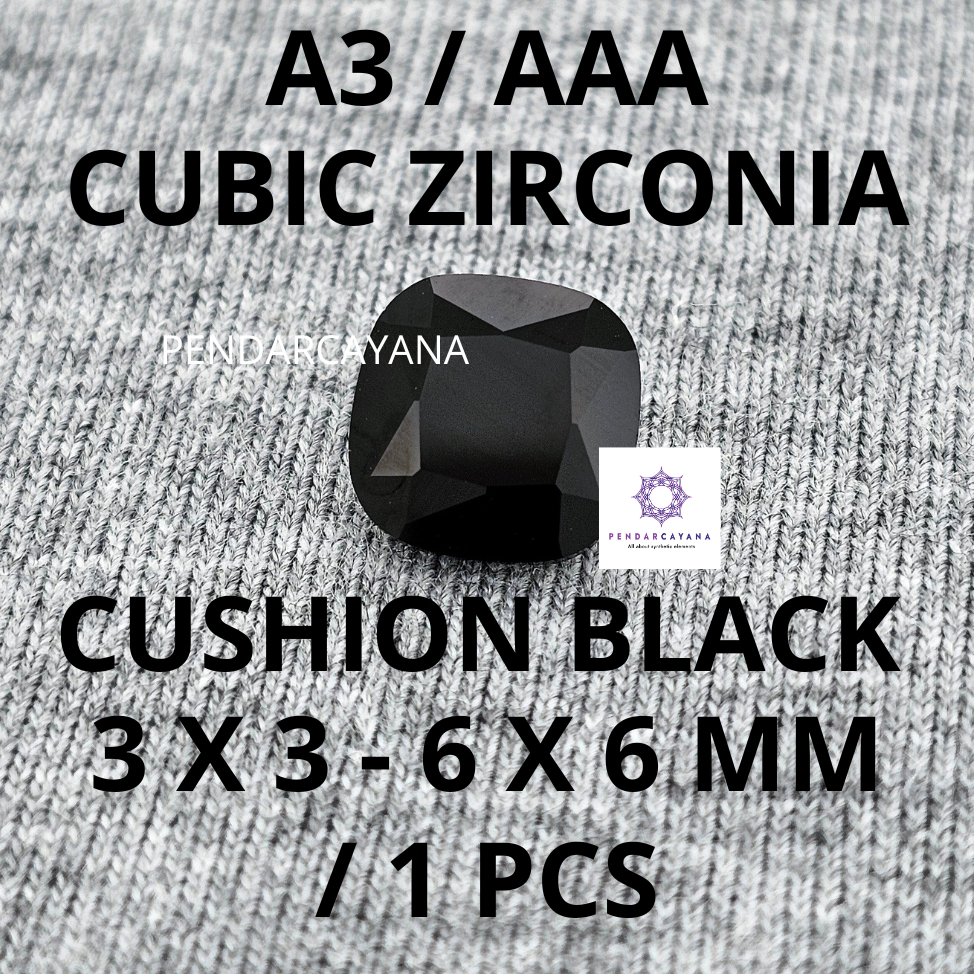 CUBIC ZIRCONIA A3 / AAA 3X3 - 6X6 MM CUSHION BLACK / 1 PCS