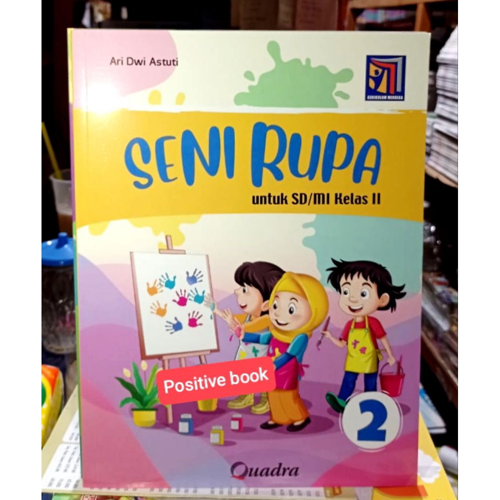 Buku Seni Rupa Kelas 2 SD Kurikulum Merdeka Quadra