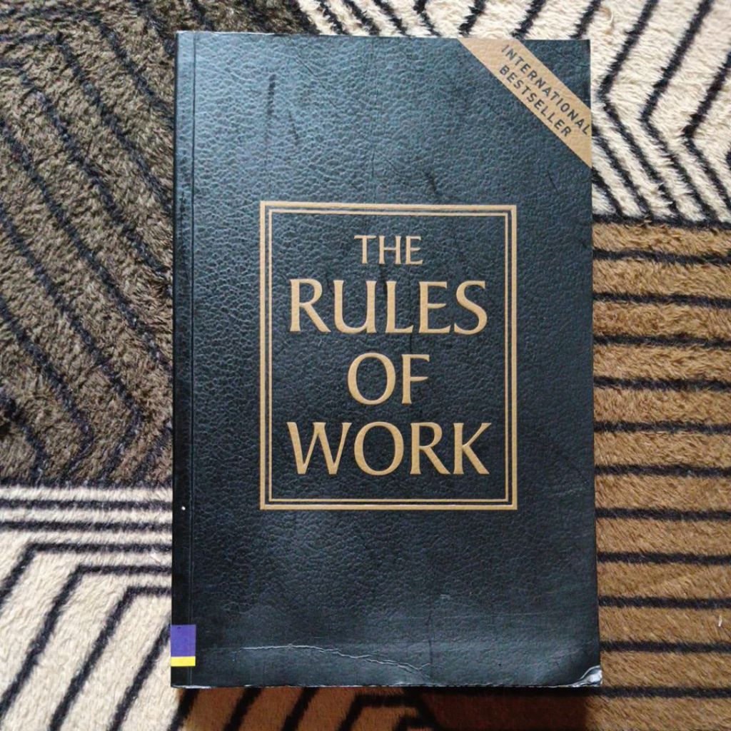 The Rules Of Work by Richard Templar