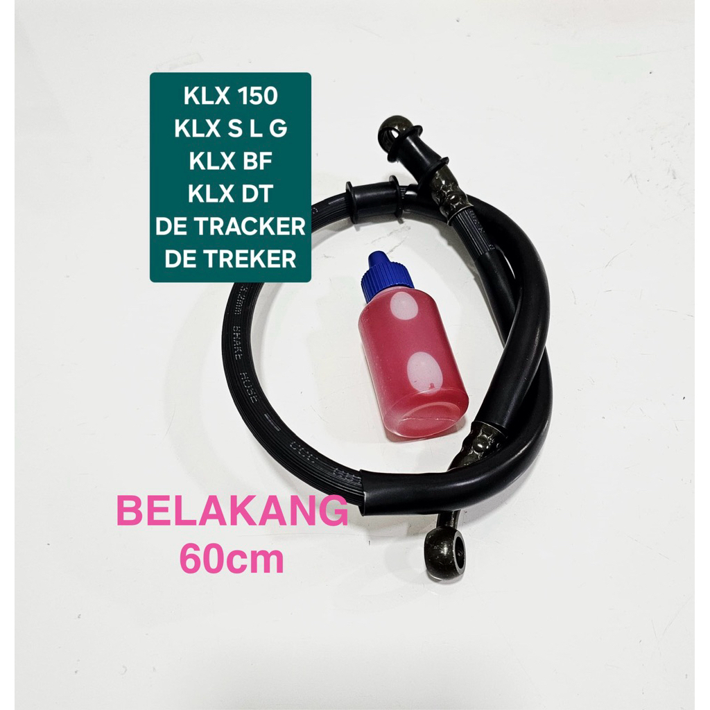SELANG KABEL REM BELAKANG KLX 150 S L G KLX BF KLX DT DE TRACKER TREKER SET MINYAK REM PANJANG 60cm