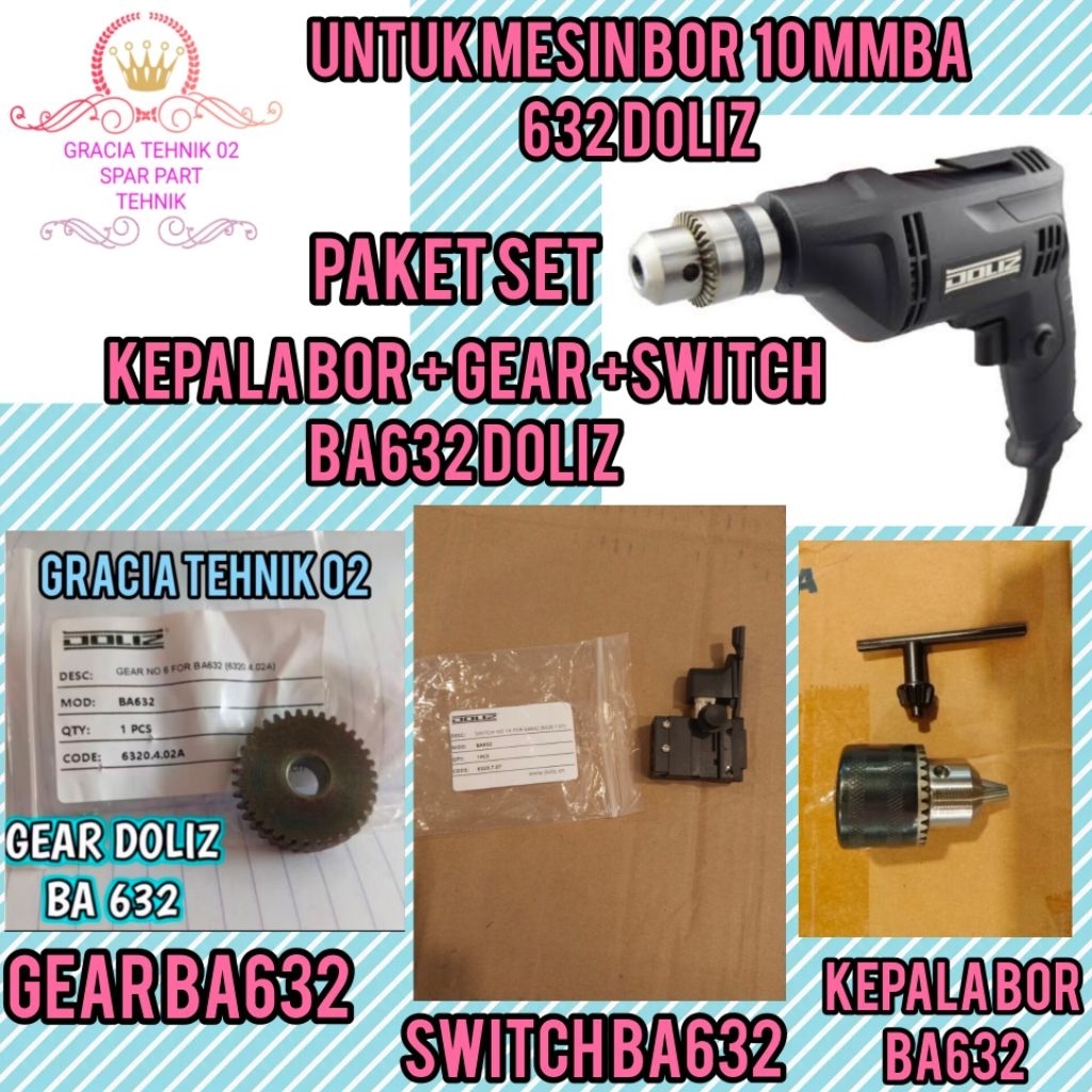 PAKET SET SWITCH SAKLAR BA632 DOLIZ GEAR BA632 DOLIZ KEPALA BOR BA632 DOLIZ MASING "1 PCS ORIGINAL D