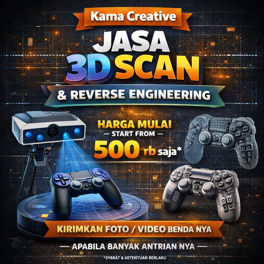 Jasa 3D Scan & Reverse Engineering | Ubah Produk Jadi File 3D | CAD STL STEP OBJ | Kama Creative