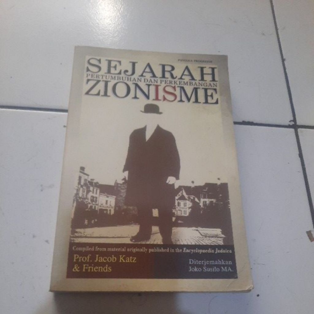 SEJARAH PERTUMBUHAN DAN PERKEMBANGAN ZIONISME - PROF JACOB KATZ