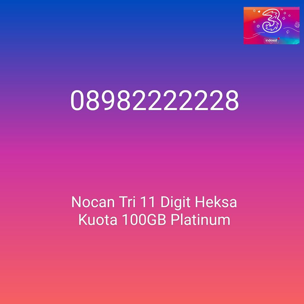 Nomor Cantik Nocan 8982222228 Kartu Perdana Tri Three 4G LTE Kuota 100GB Prabayar Platinum