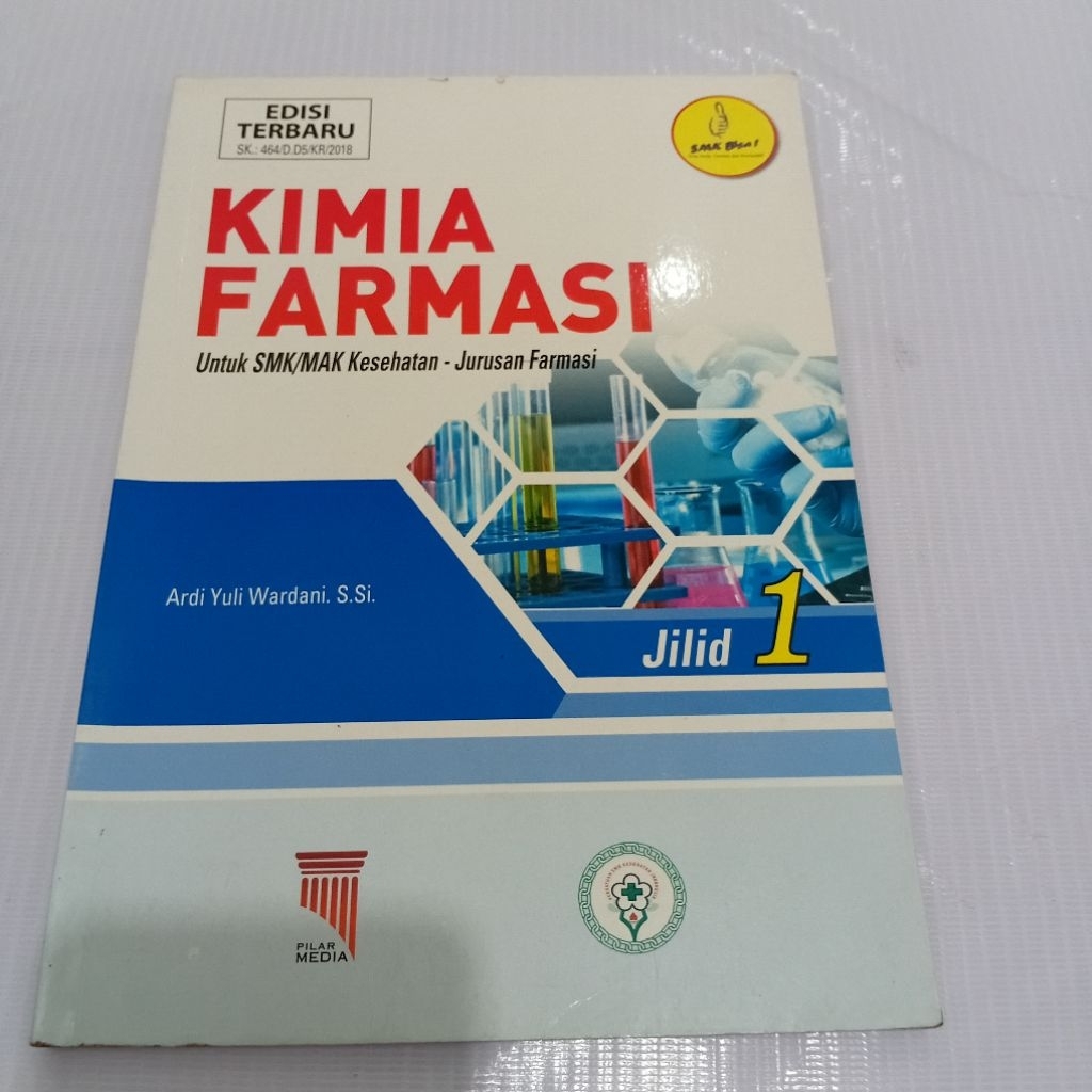 KIMIA FARMASI UNTUK SMK MAK KESEHATAN JURUSAN FARMASI JILID 1 EDISI TERBARU