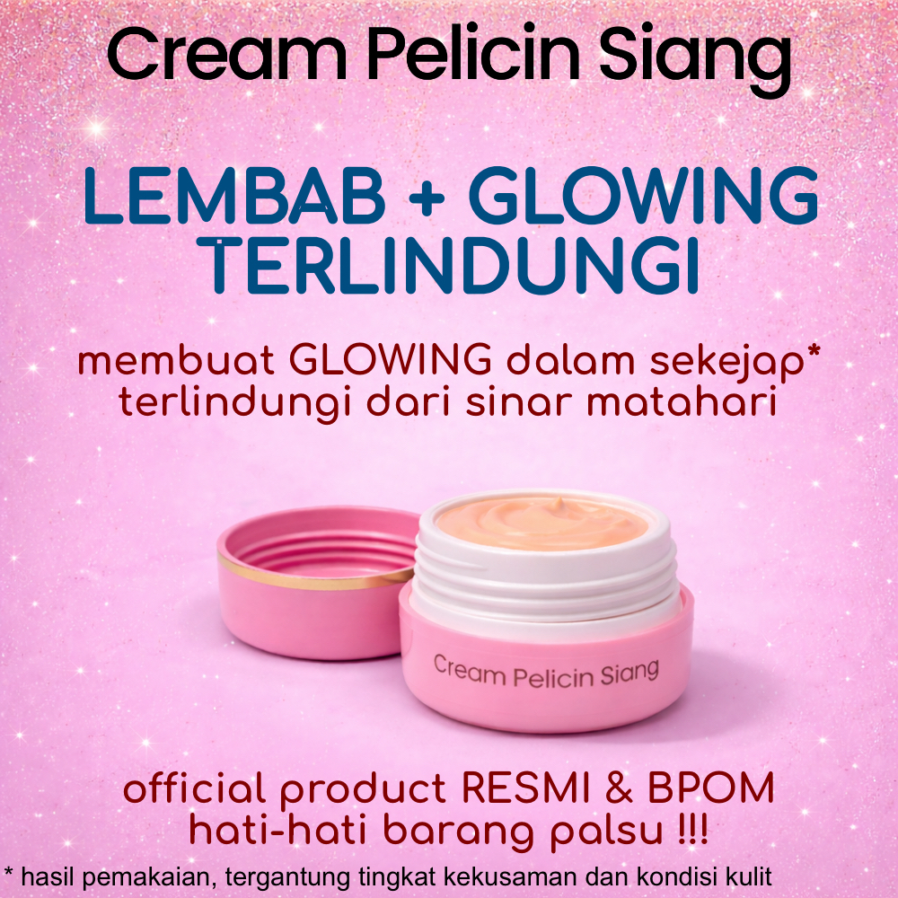 CREAM PELICIN SIANG | Salep Pelicin Siang 10 gr (Tone Up Glow) | Mencerahkan, Melembabkan Wajah, & A