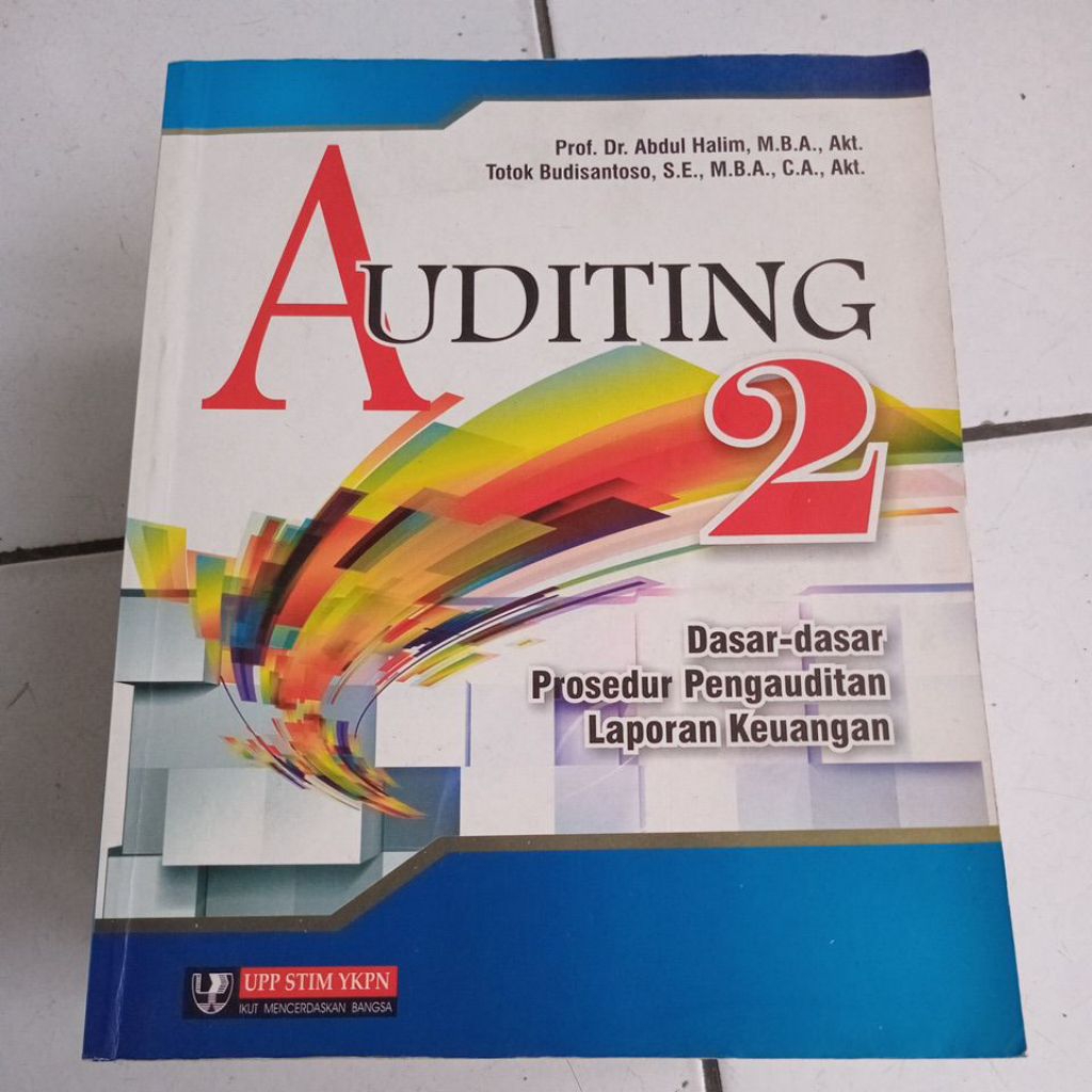 BUKU AUDITING 2 Dasar-dasar prosedur pengauditan laporan keuangan second original