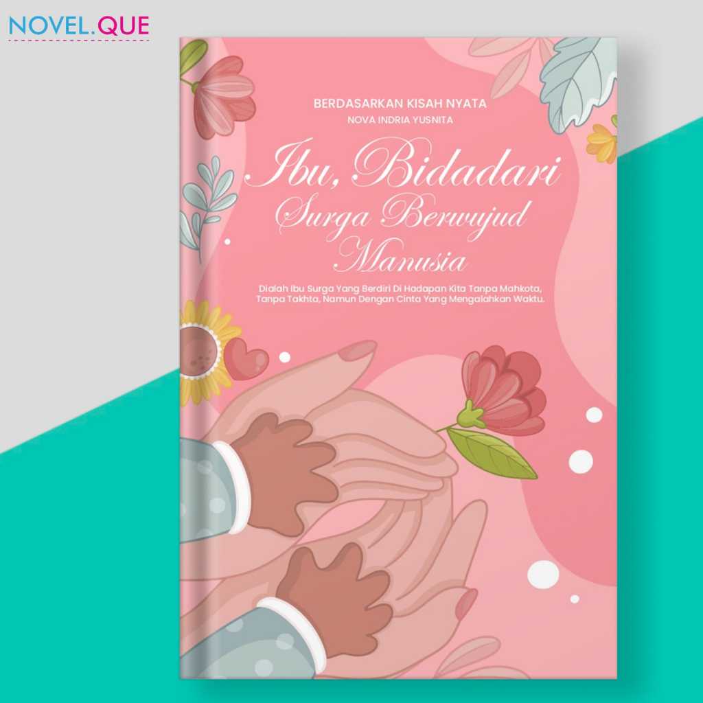 Buku Novel Ibu Bidadari Surga Berwujud Manusia