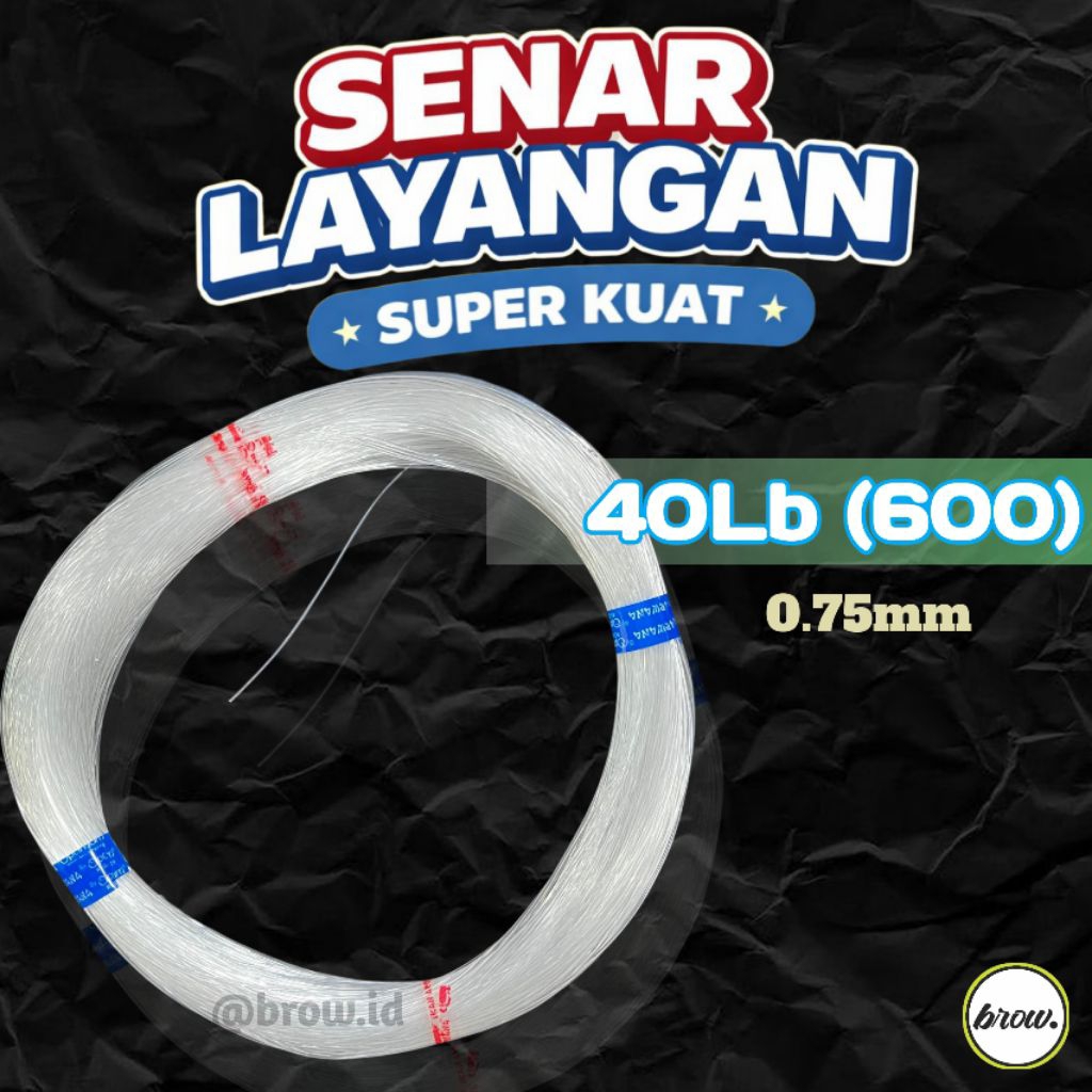 SENAR IKAN ARWANA / KAKAP UK 600 SENAR LAYANGAN GAPANGAN