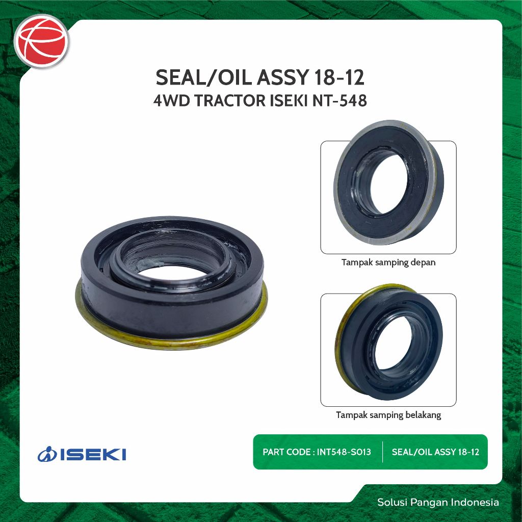 [INT548-S013] SEAL / OIL ASSY 18-12 / SEAL PTO NT548 /SPAREPART FOR ISEKI TRAKTOR NT548F / TRAKTOR 4