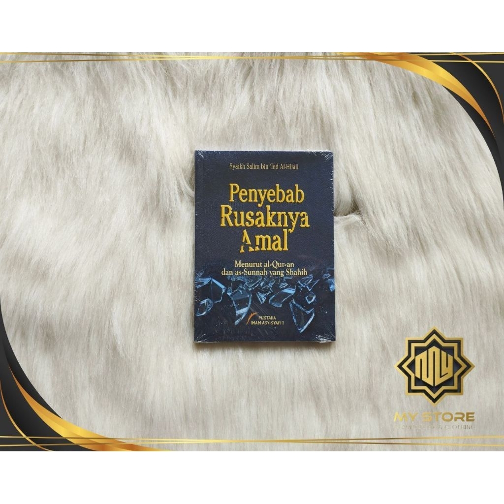 Penyebab Rusaknya Amal