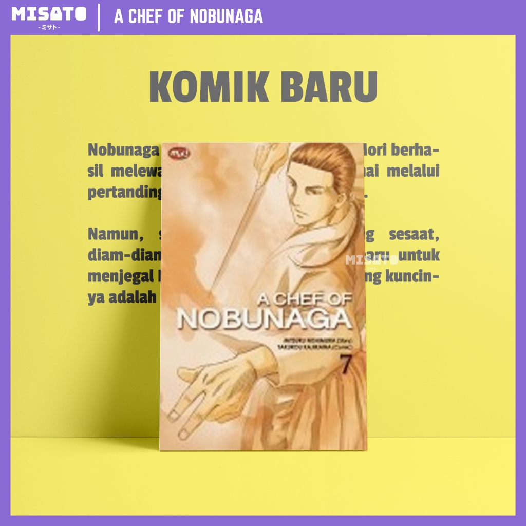 A Chef of Nobunaga (Nobunaga no Chef), Vol. 07 by Mitsuru Nishimura & Takurou Kajikawa