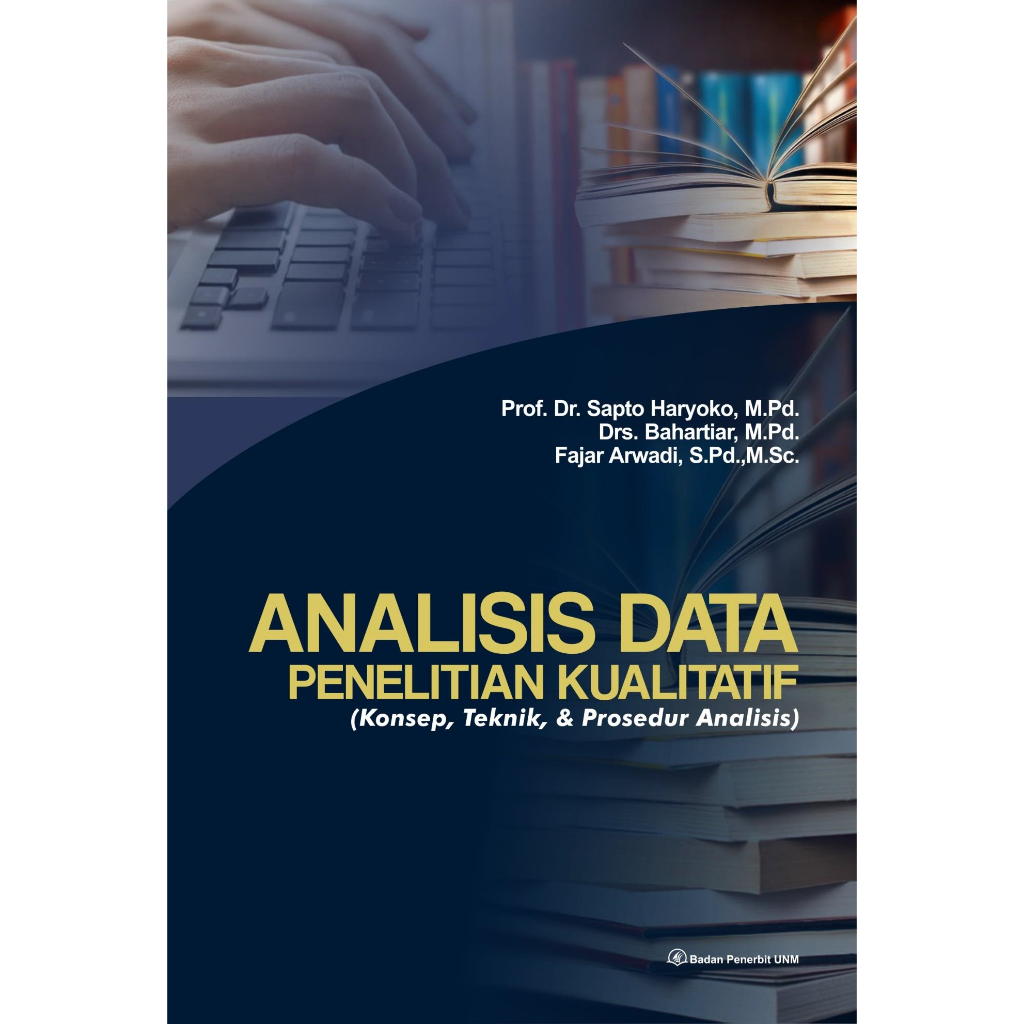Analisis Data Penelitian kualitatif Sapto Haryoko Dkk. (Tt.2020 Hlm.473)