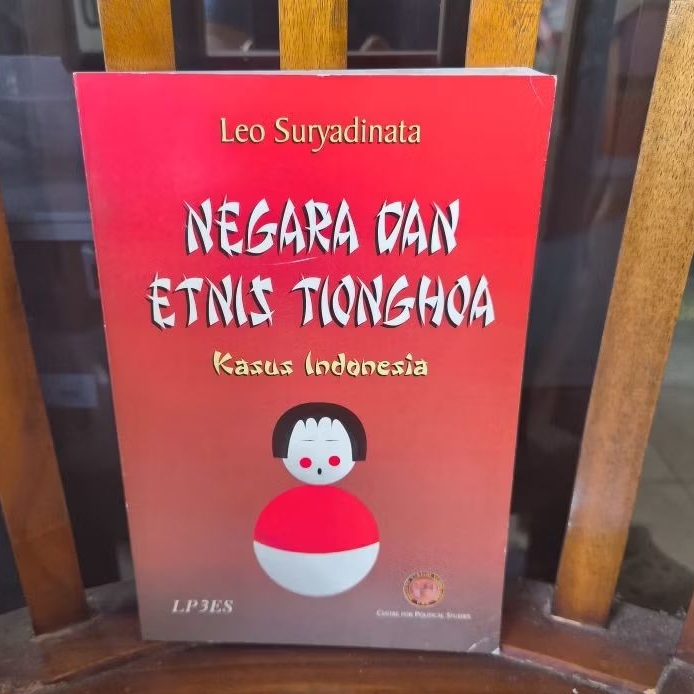 Negara dan Etnis Tionghoa: kasus Indonesia, Leo Suryadinata