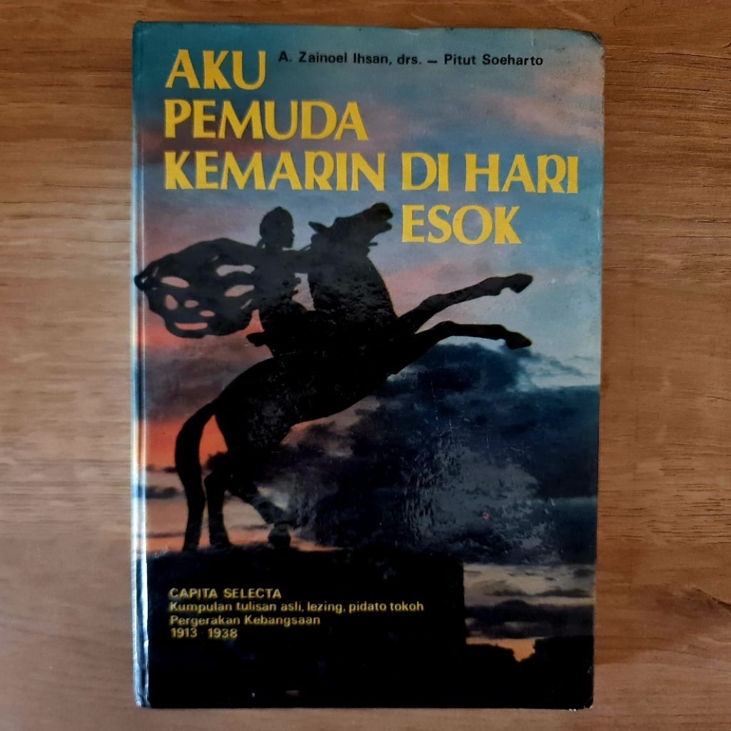 Buku "Aku Pemuda Kemarin di Hari Esok: Kumpulan Tulisan Asli, Lezing, Pidato Tokoh Pergerakan Kebang