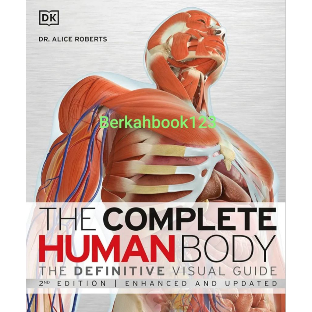 Buku The Complete Human Body 2nd Edition The Definitive Visual Guide DK