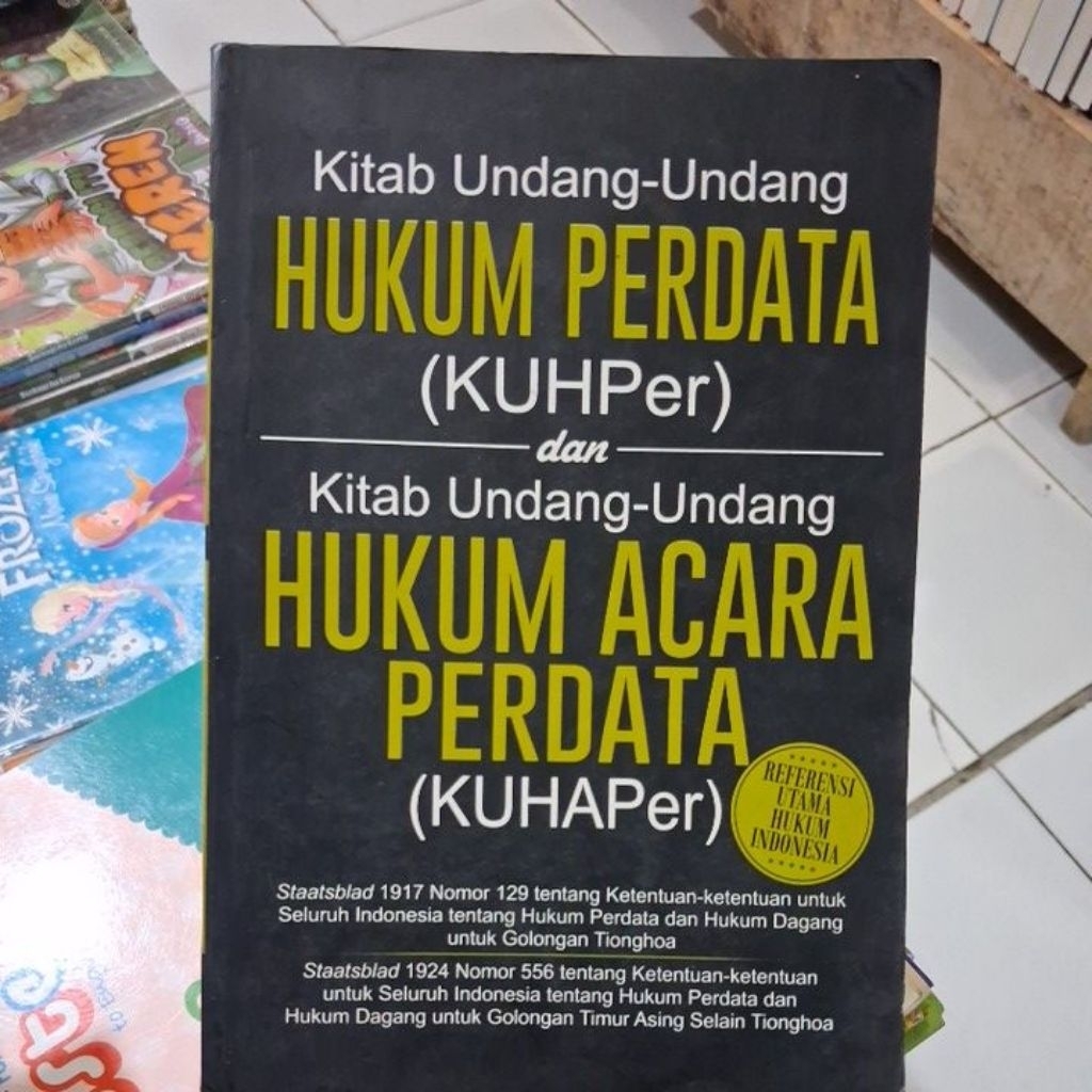 KITAB UNDANG UNDANG HUKUM PERDATA(KUHPER) DAN KITAB UNDANG UNDANG HUKUM ACARA PERDATA
