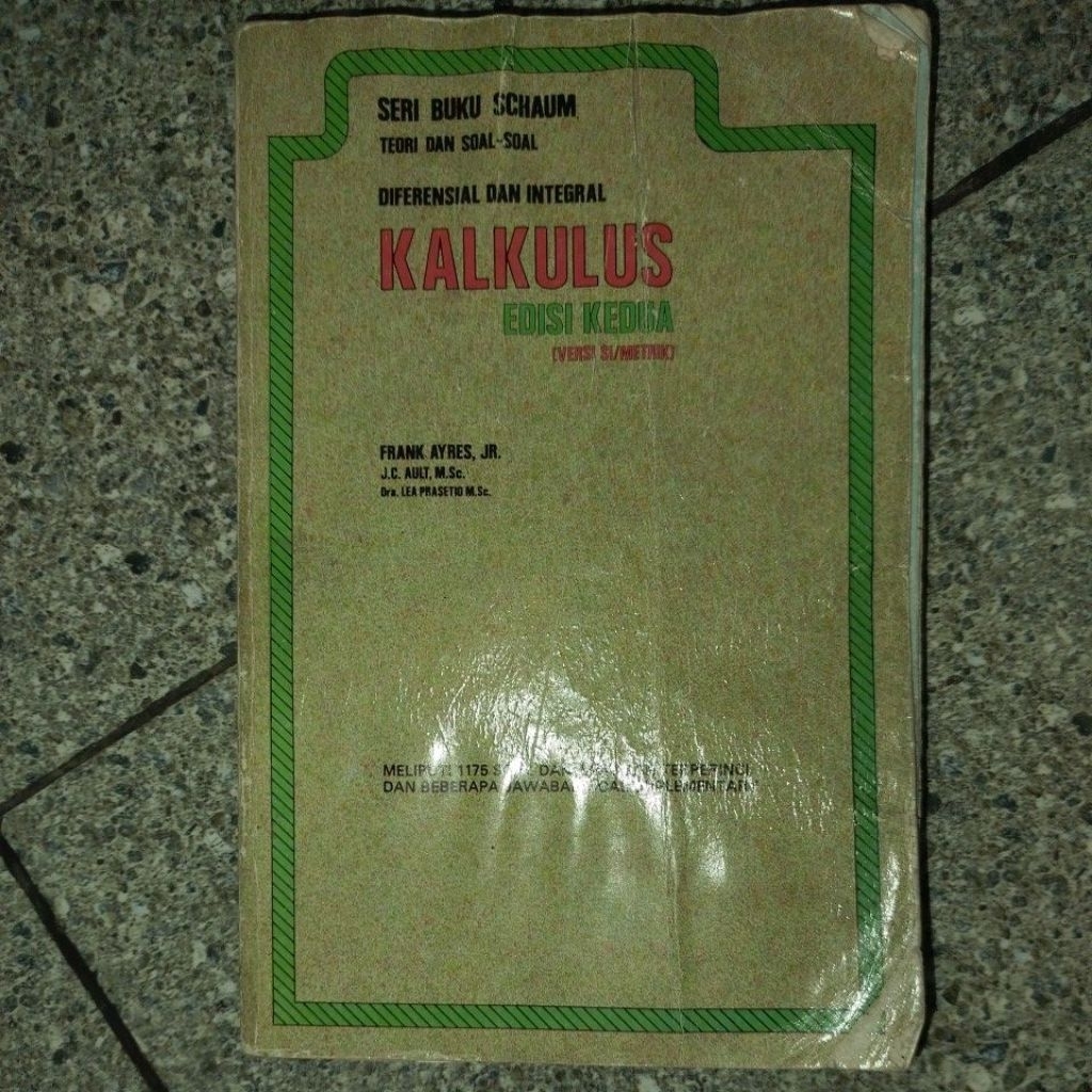 [Buku Preloved] Teori dan Soal-soal Diferensial dan Integral Kalkulus Edisi Kedua  (Versi SI/Metrik)