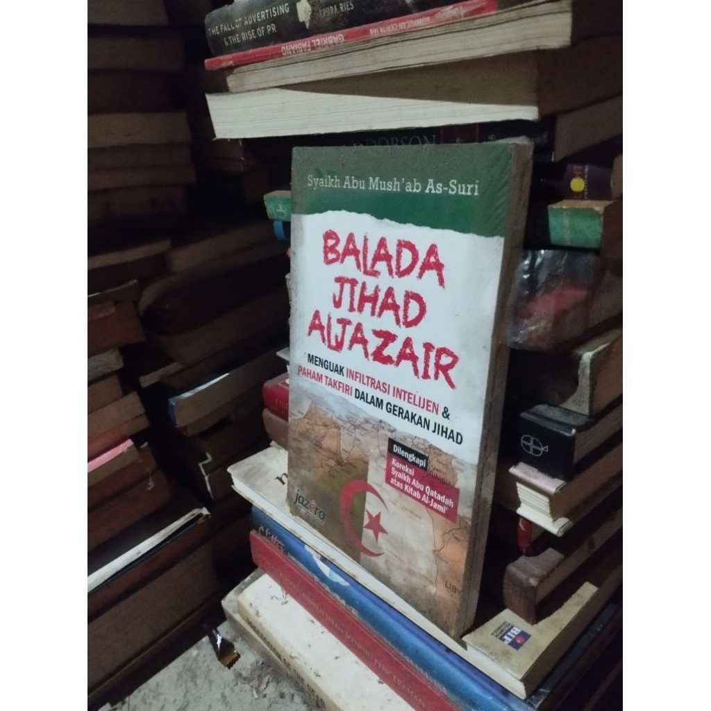 balada  jihad aljazair menguak  infiltrasi intelijen & paham takfiri dalam gerakan jihad syaikh abu 