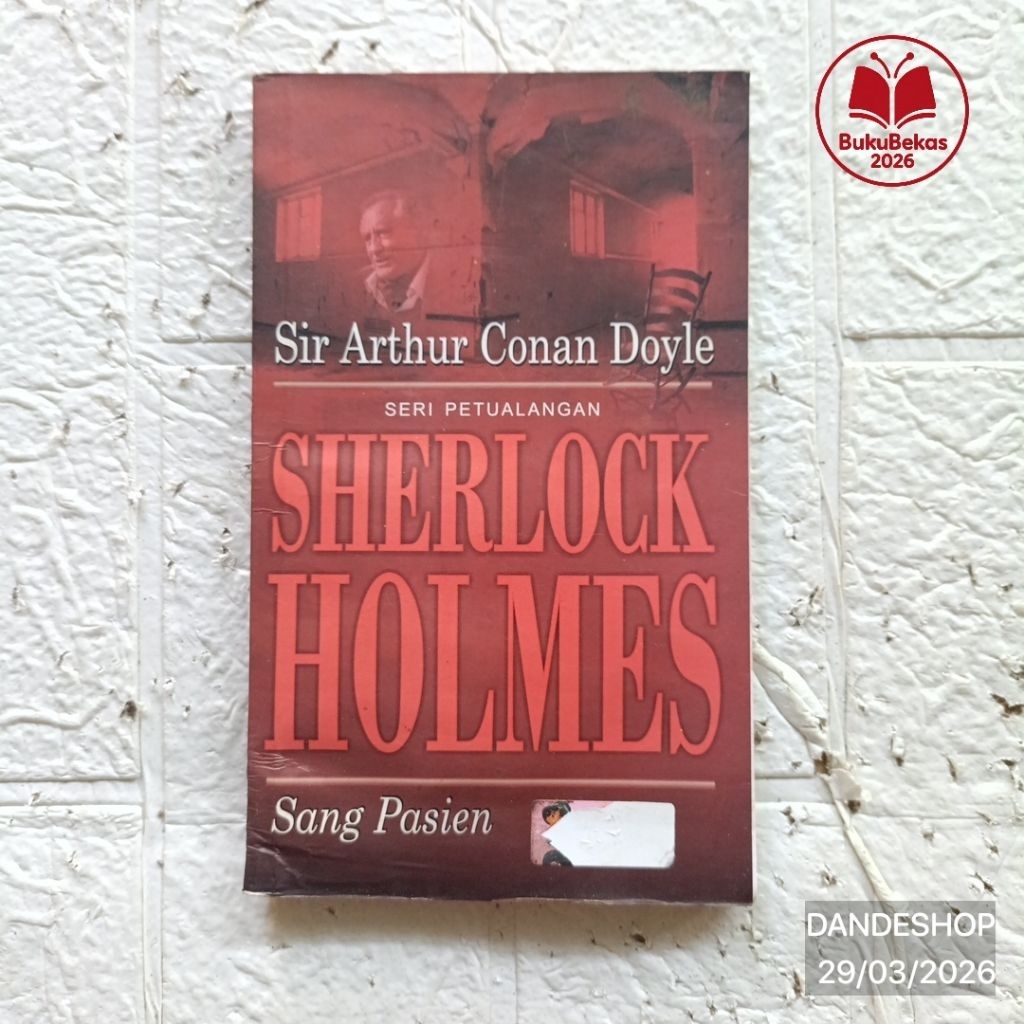 Seri petualangan Sherlock Holmes sang pasien oleh Sir Arthur Conan Doyle - Novel Detektif Bekas Prel
