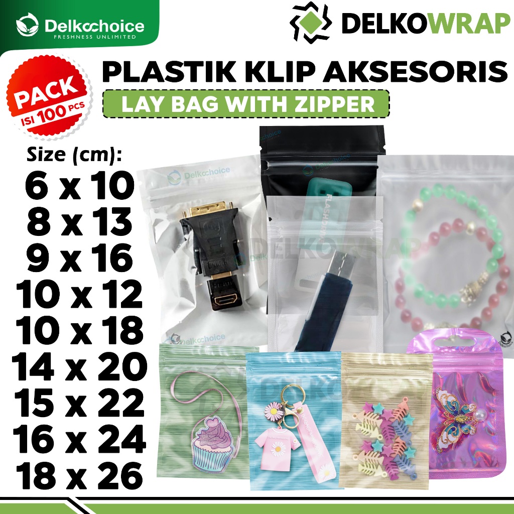 (PACK) Plastik Klip ZIPLOCK BAG Aksesoris Packing Kemasan Accessories Termurah DELKOCHOICE