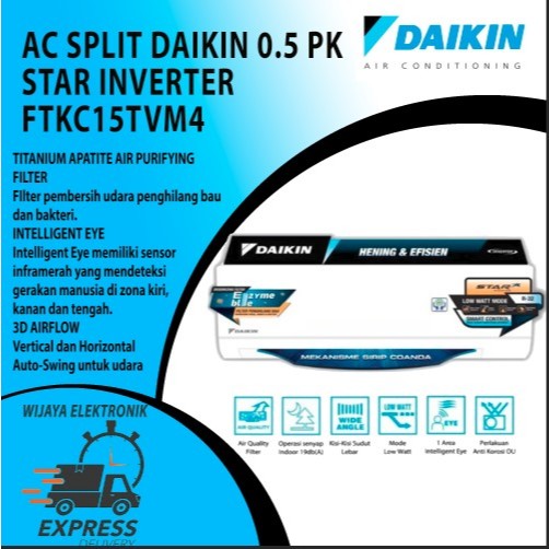 AC DAIKIN Star Inverter FTKC15TVM4 + PASANG DAN ANTAR / AC Split DAIKIN STAR INVERTER 1/2 PK FTKC15T