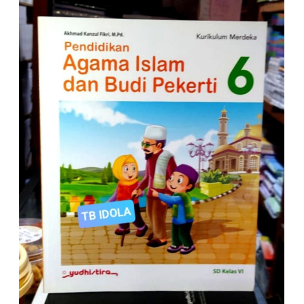 Buku Agama Islam Kelas 6 SD Kurikulum Merdeka Yudhistira