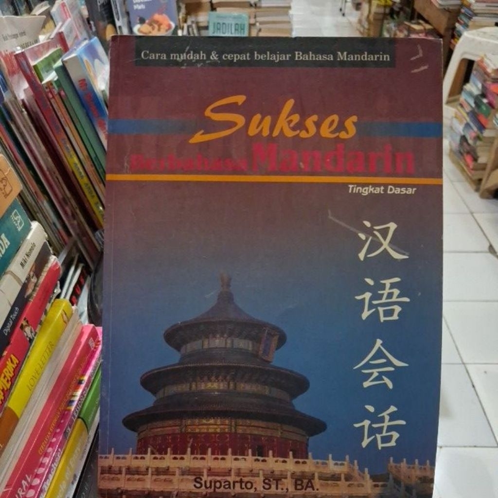 SUKSES BERBAHASA MANDARIN TINGKAT DASAR CARA MUDAH&CEPAT BELAJAR MANDARIN