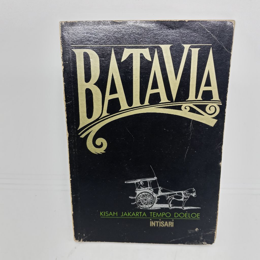 Batavia.Kisah jakarta tempo doeloe.Kumpulan karangan dari majalah