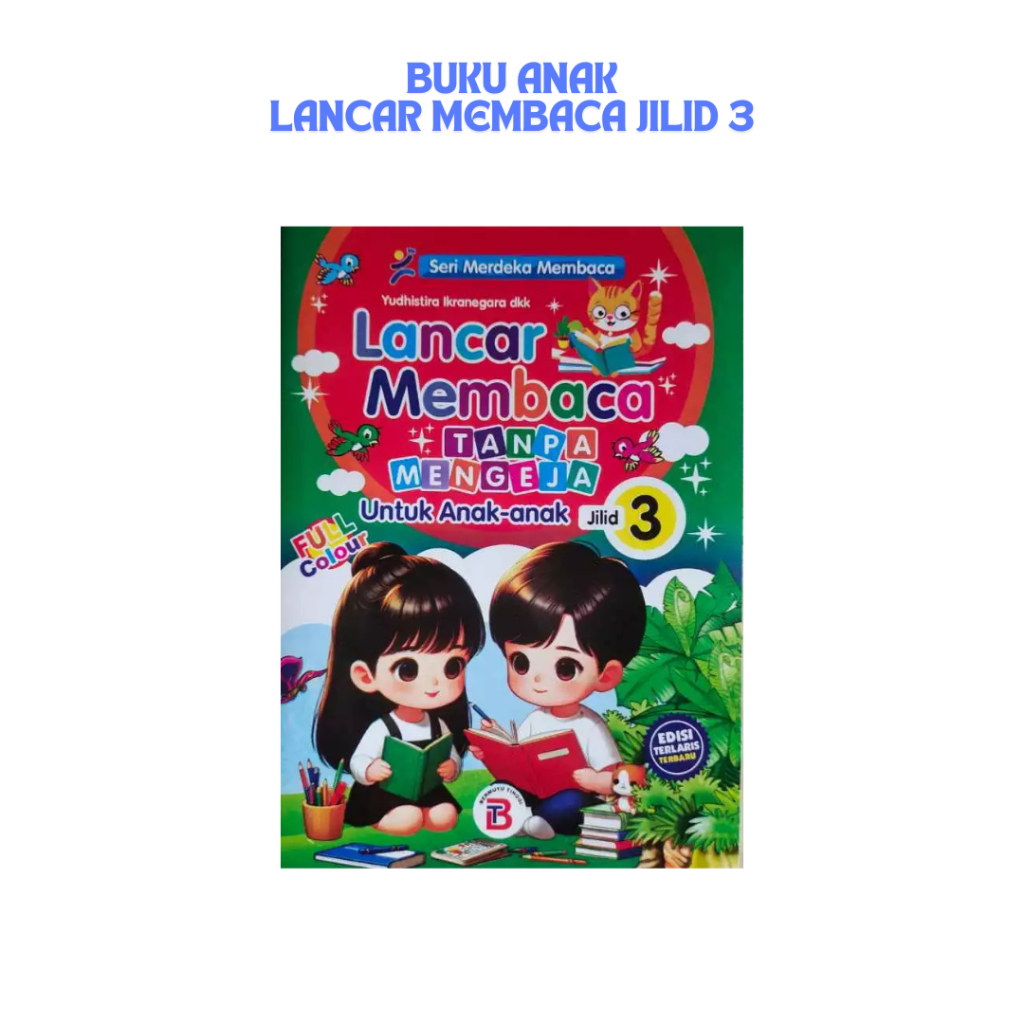 Buku Anak TK PAUD Lancar Membaca Jilid 3 - Bermutu Tinggi