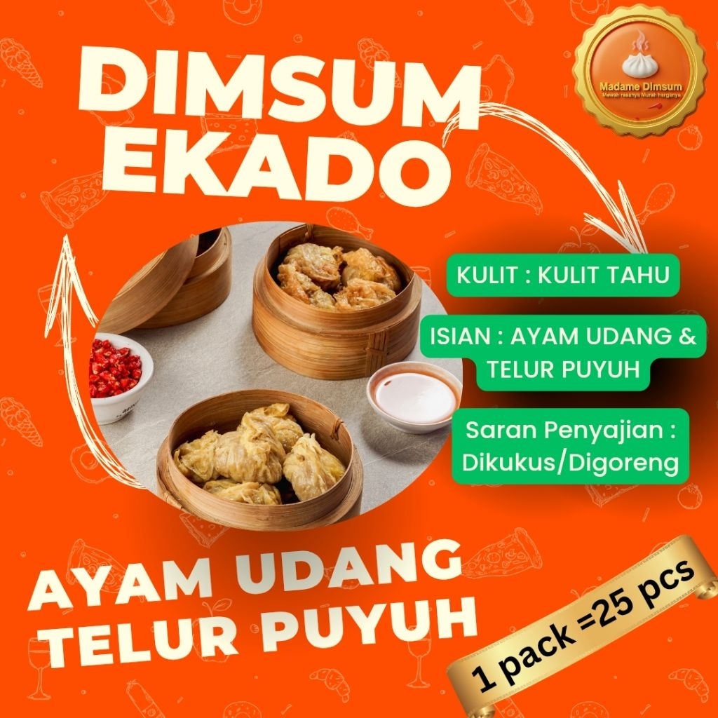 DIMSUM EKADO AYAM UDANG TELUR PUYUH (Perpack isi 25 pcs)(sudah sama saos)..