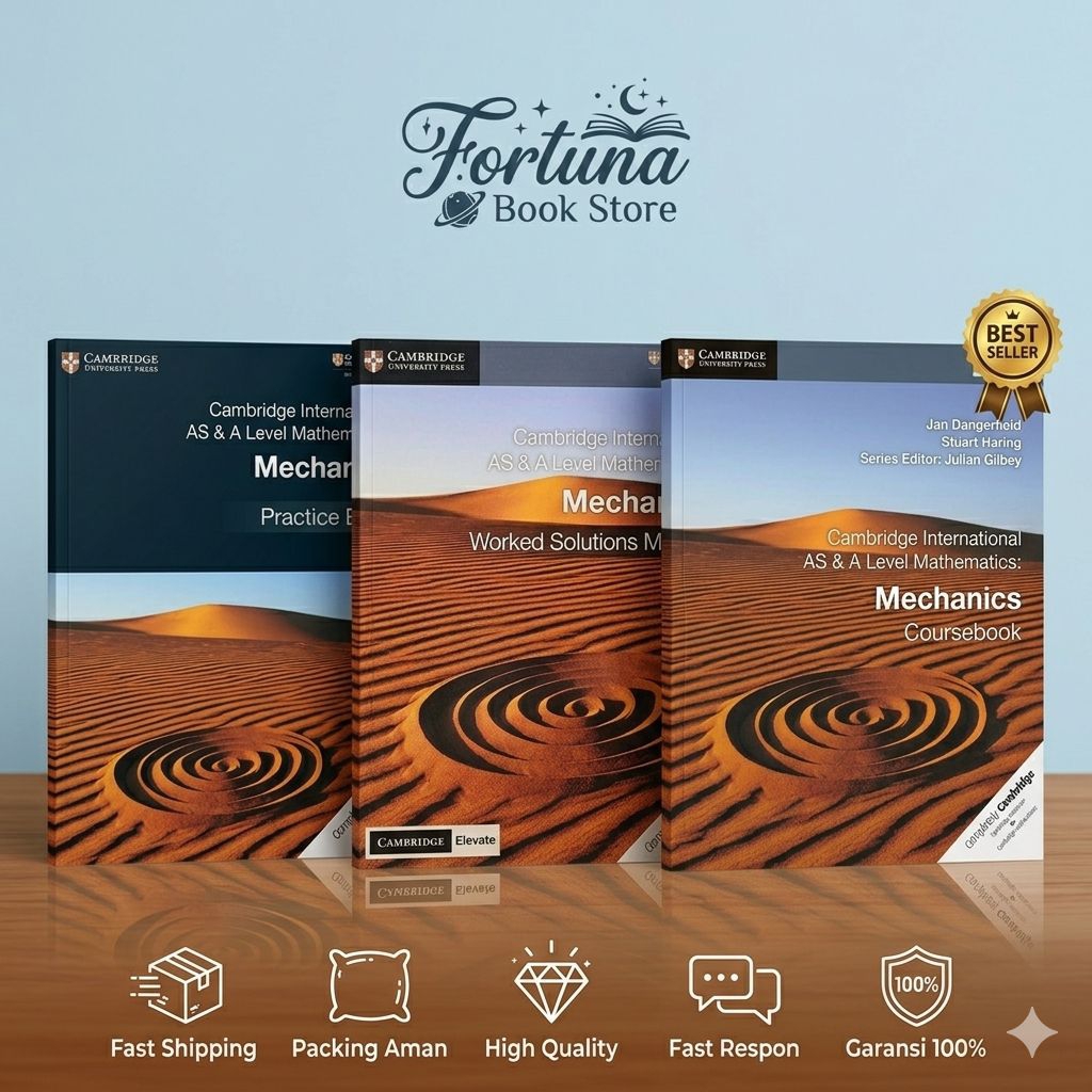 PAKET BUKU CAMBRIDGE MECHANICS AS & A LEVEL - PRACTICE BOOK + SOLUTIONS MANUAL + COURSEBOOK