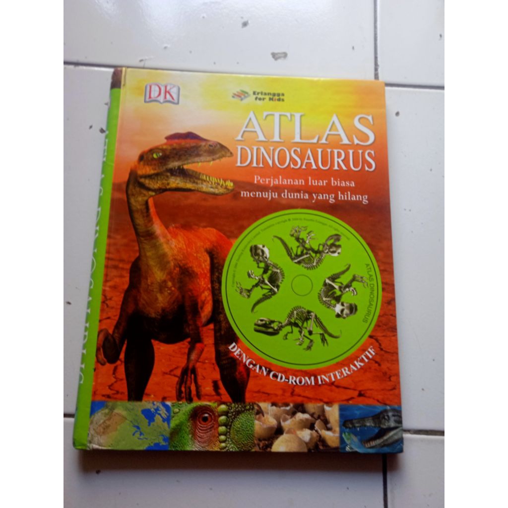 ATLAS DINOSAURUS Perjalanan Luar Biasa menuju dunia yang hilang Erlangga for Kids Plus CDnya origina