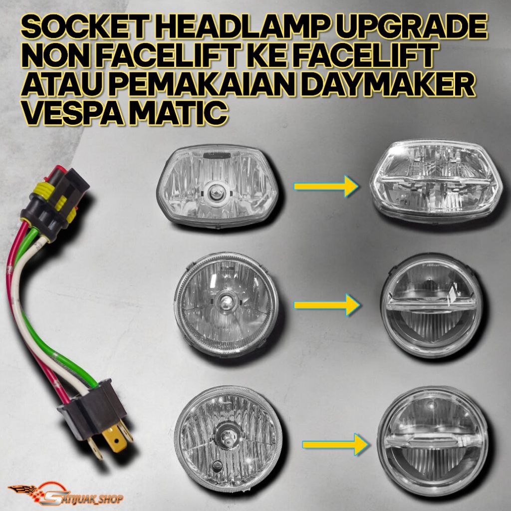 KABEL SOCKET HEADLAMP UPGRADE NON FACELIFT KE FACELIFT SOCKET DAYMAKER VESPA MATIC GTS SPRINT PRIMAV