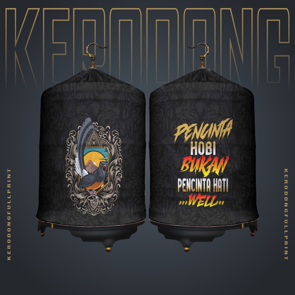 KERODONG FULL PRINTING SANGKAR MURAI QUOTES SERIES PECINTA HOBI BAHAN PE PREMIUM SUBLIME RESLETING K