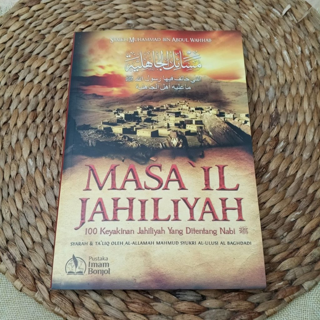 Buku Masail Jahiliyah 100 Keyakinan Yang Ditentang Nabi