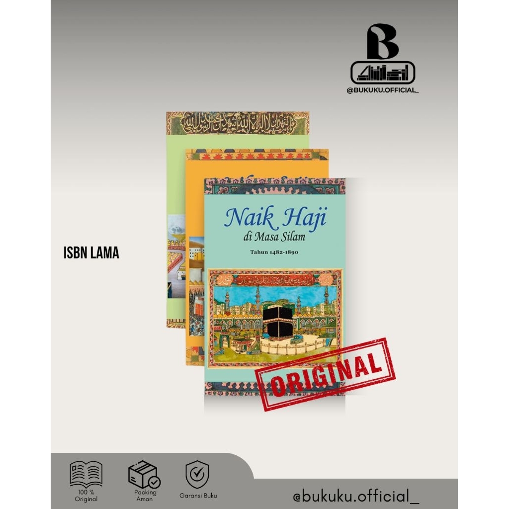Buku Naik Haji Di Masa Silam Tahun 1482-1890 Jilid Lengkap