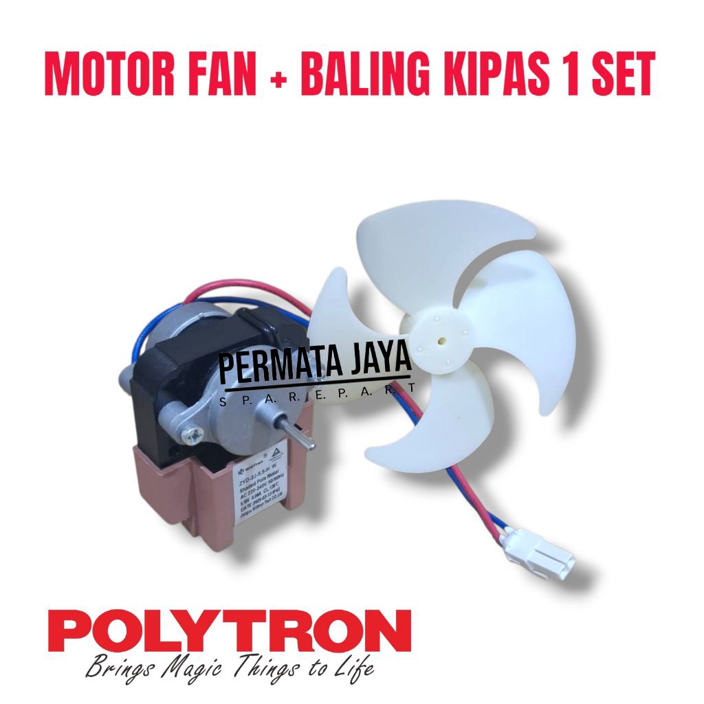 Showcase Motor fan Kulkas Polytron + Baling Baling kulkas polytron 2 Pintu original