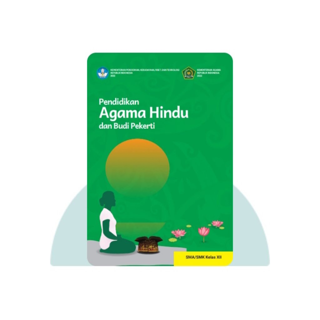BUKU SISWA PENDIDIKAN AGAMA HINDU SMA KELAS 12