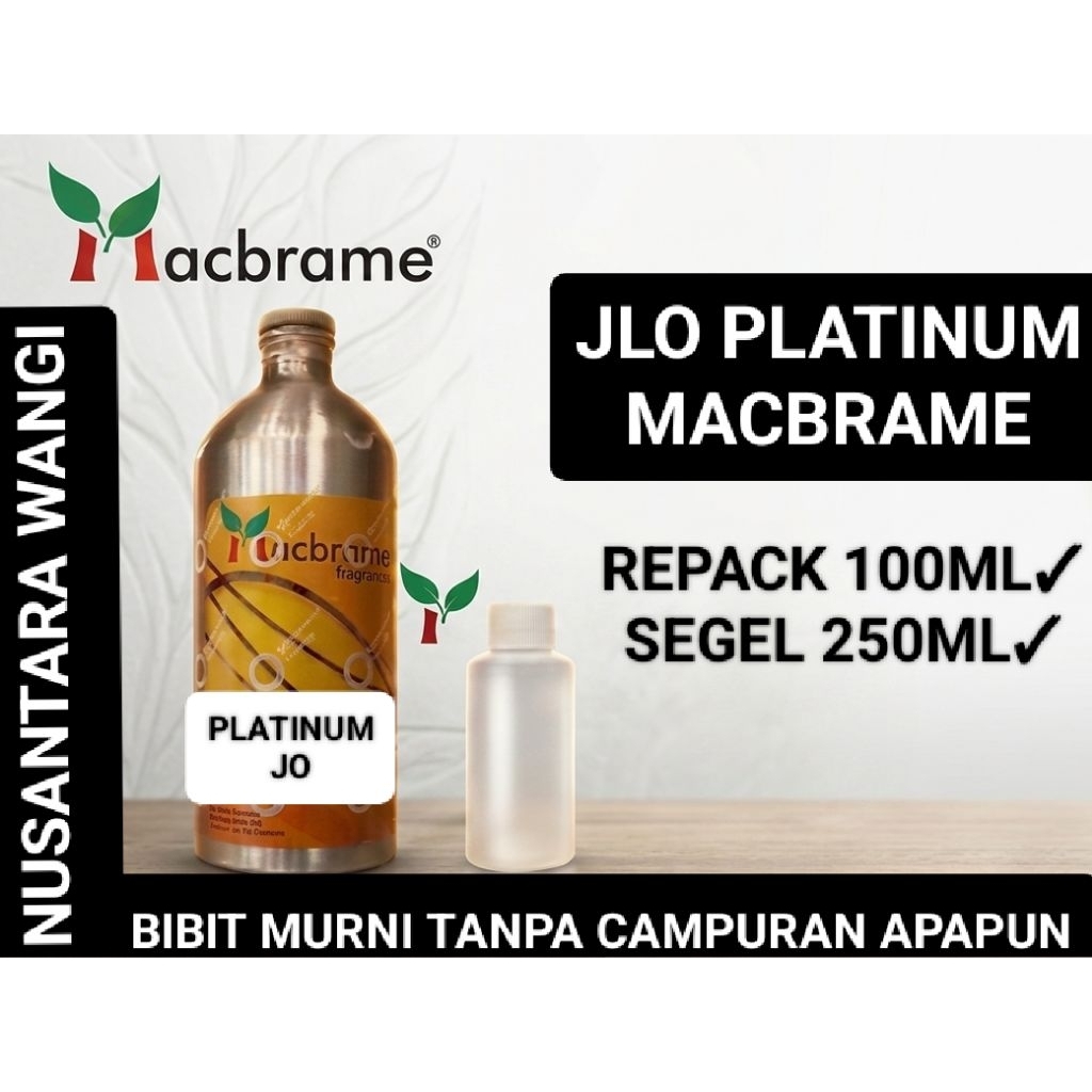 JLO PLATINUM MACBRAME 100ML & SEGEL 250ML / BIBIT PARFUME MURNI SEGEL PABRIK AROMA JLO PLATINUM SEGE