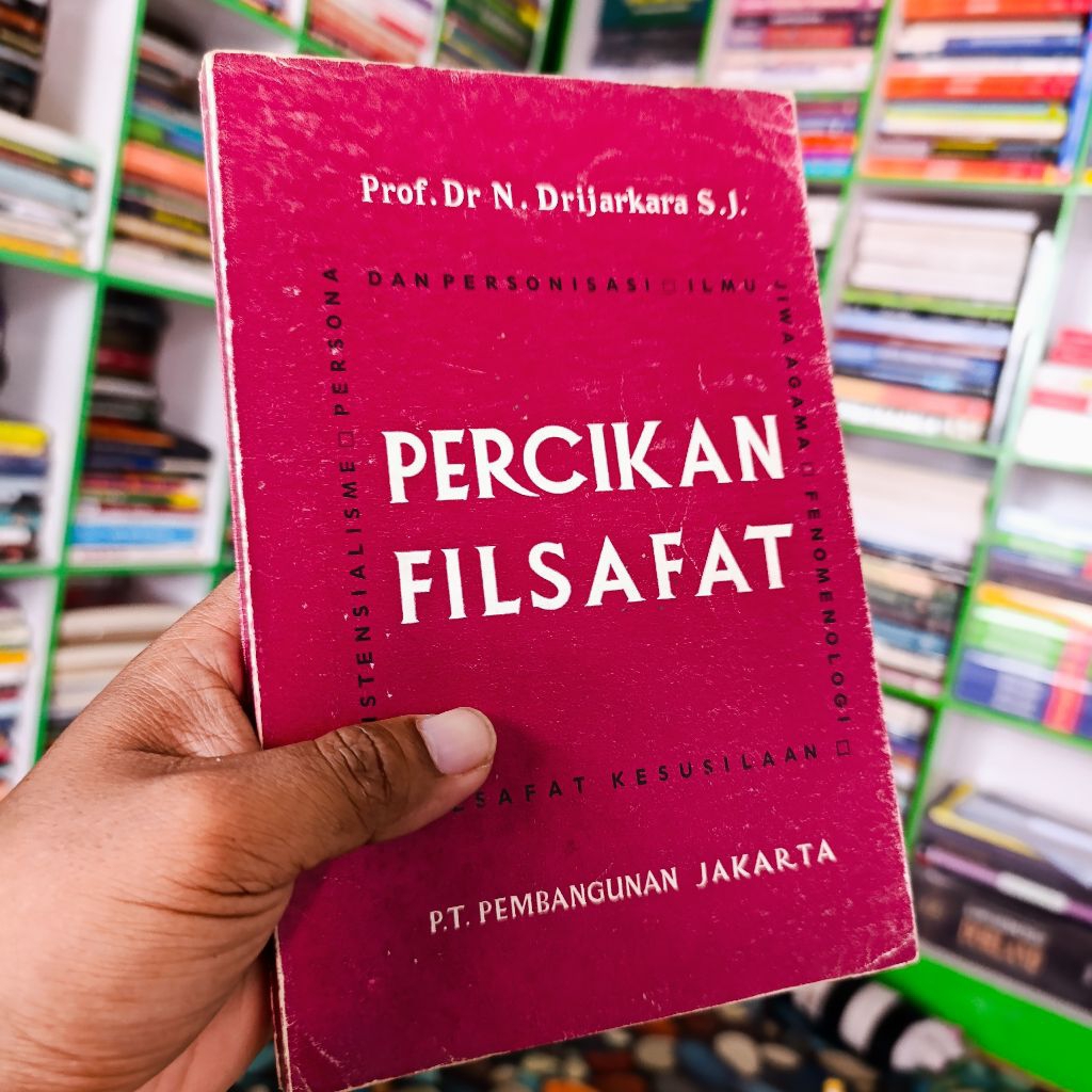 buku percikan filsafat - Prof. Dr N. drijarkara original