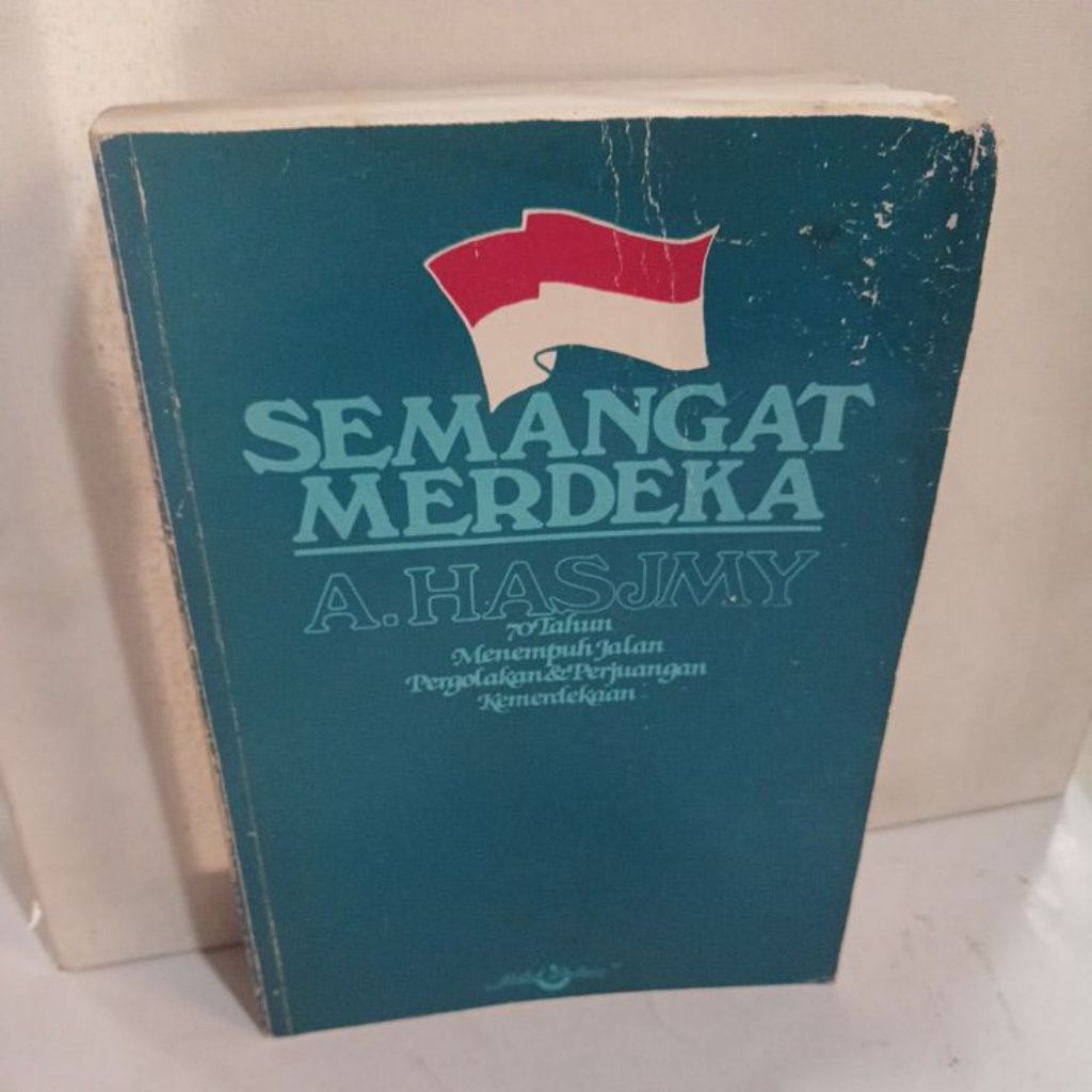 Buku SEMANGAT MERDEKA: 70 Tahun Menempuh Jalan Pergolakan dan Perjuangan Kemerdekaan