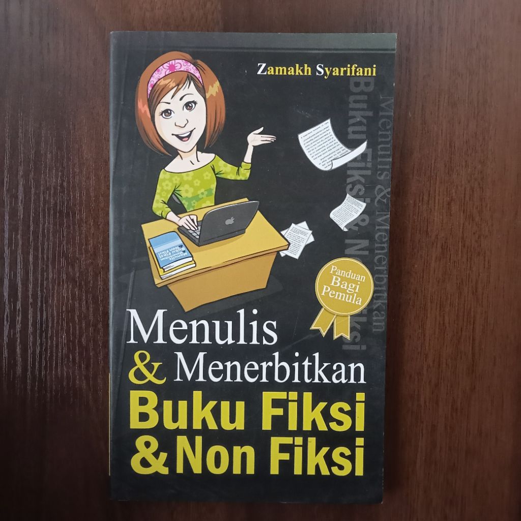 BUKU MENULIS & MENERBITKAN BUKU FIKSI & NON FIKSI