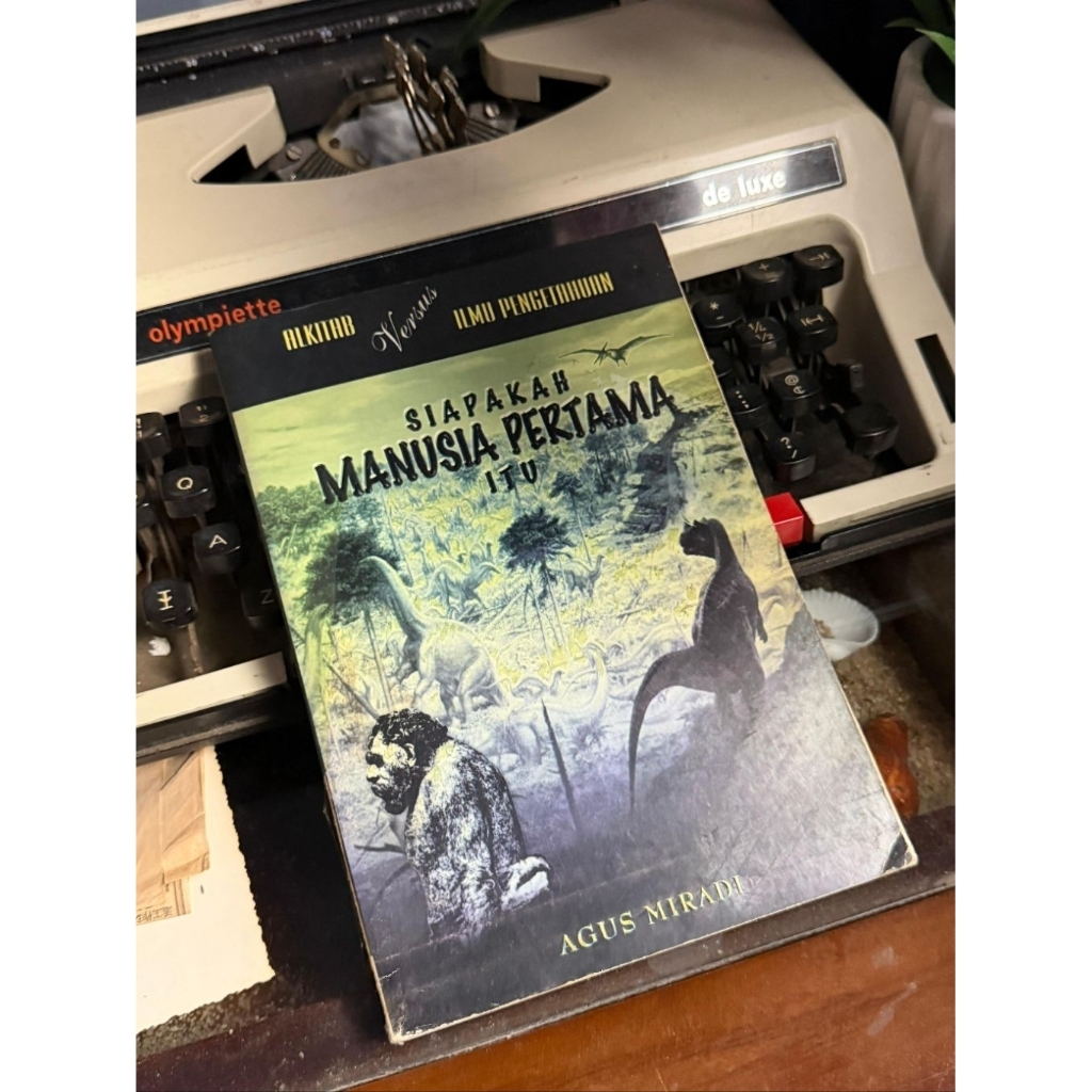 Buku Siapakah Manusia Pertama Itu - Agus Miradi
