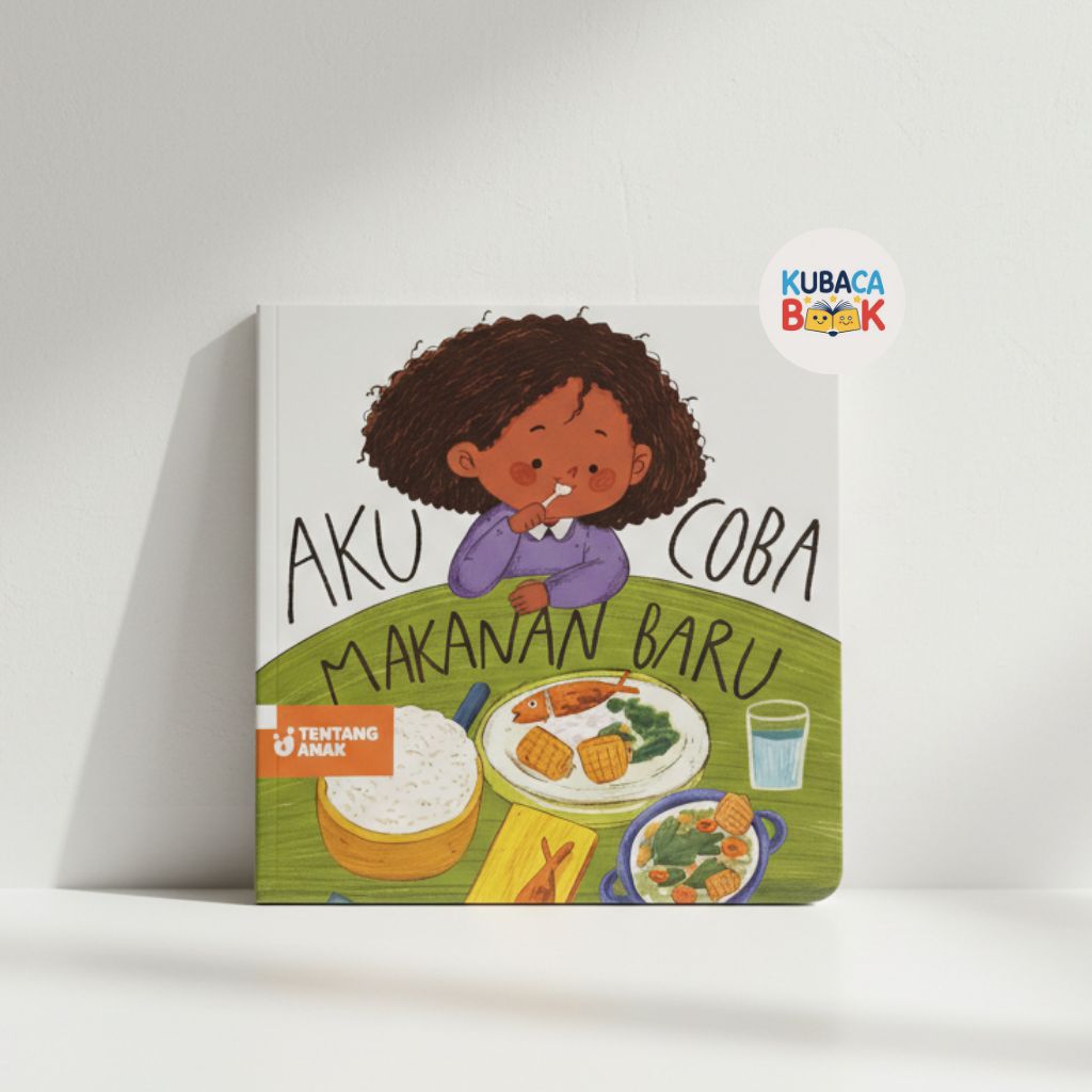 Buku Anak Aku Coba Makanan Baru – Board Book Edukasi MPASI & Kebiasaan Makan Anak