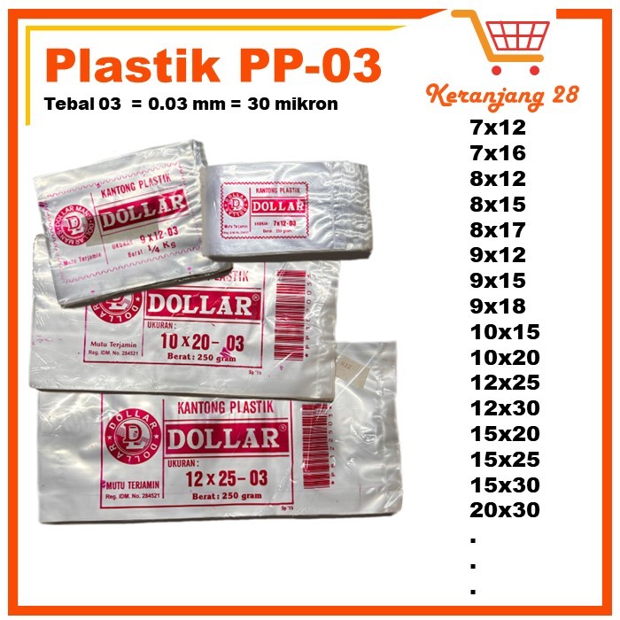 Plastik PP 03 Berat 250 gram / 500 gram / Dollar / 12x25 03 / 15x20 03 / 15x25 03 /  15x30 03