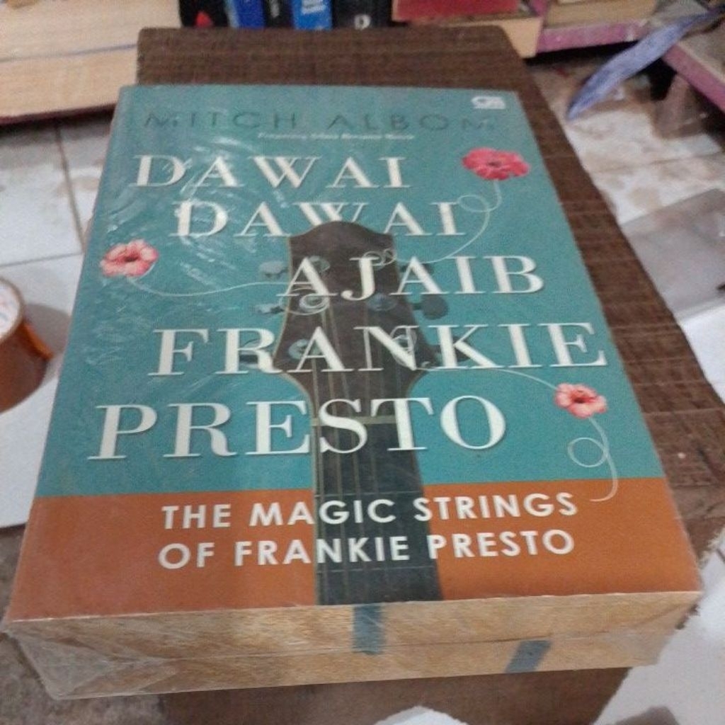 Dawai Dawai Ajaib Frankie Presto oleh Micth Albom